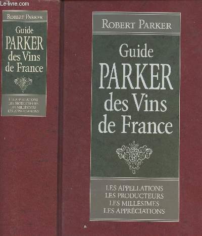 Guide Parker des vins de France - 3e dition