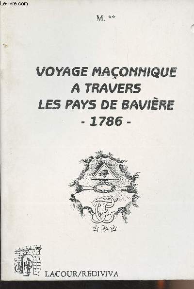 Voyage maonnique  travers les pays de Bavire 1786 - collection 
