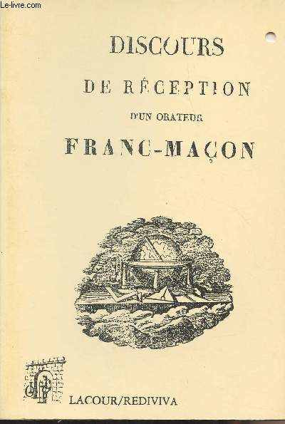 Discours de rception d'un orateur franc-maon - collection 