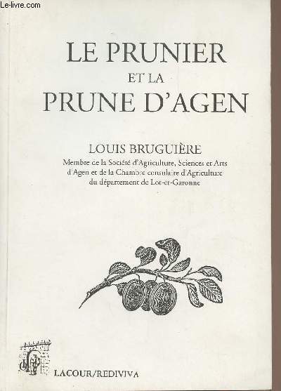 Le prunier et la prune d'Agen - collection 
