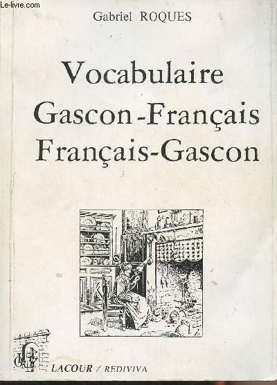 Vocabulaire Gascon-Franais, Franais-Gascon - collection 