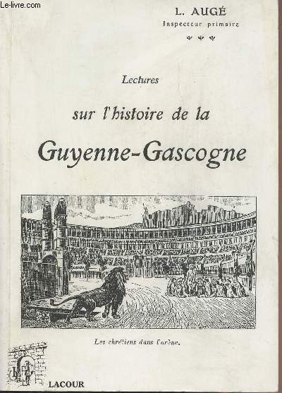 Lectures sur l'histoire de la Guyenne-Gascogne - collection 