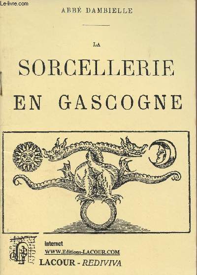 La sorcellerie en Gascogne - collection 