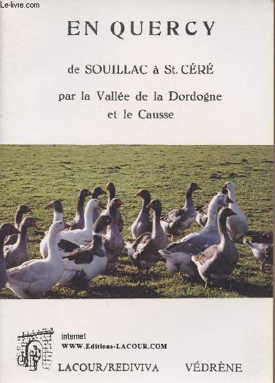 En Quercy de Souillac  St. Cr par la Valle de la Dordogne et le Causse - collection 