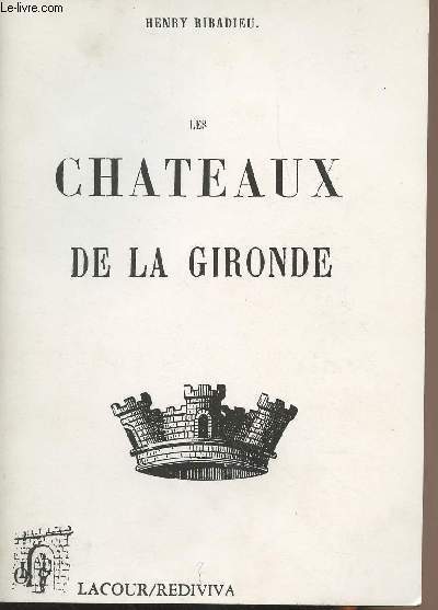 Les chteaux de la Gironde - collection 