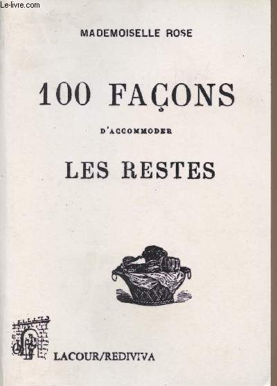 100 faons d'accommoder les restes - collection 