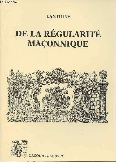 De la rgularit maonnique - collection 