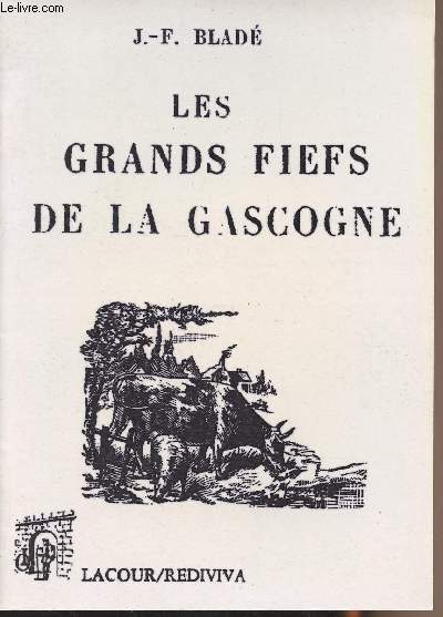 Les grands fiefs de la Gascogne - collection 