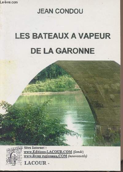 Les bateaux  vapeur de la Garonne - collection 