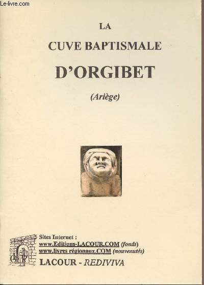 La cuve baptismale d'Orgibet (Arige) - collection 