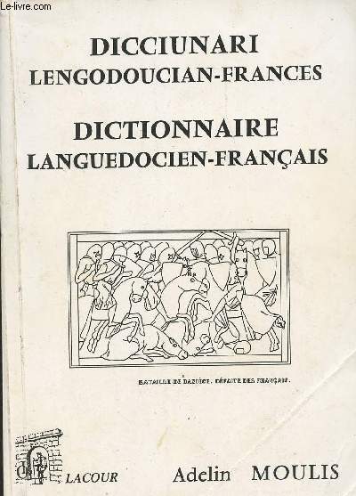 Dicciunari lengodoucian-frances, dictionnaire languedocien-franais - collection 