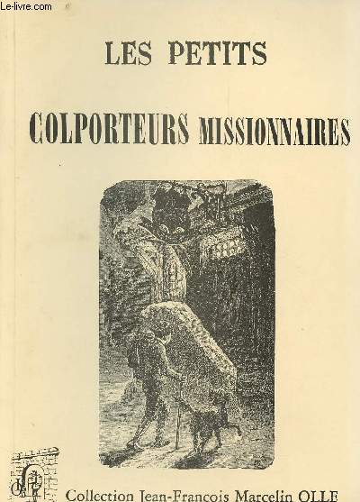 Les petits colporteurs missionnaires ou les orphelins de la providence de Bordeaux