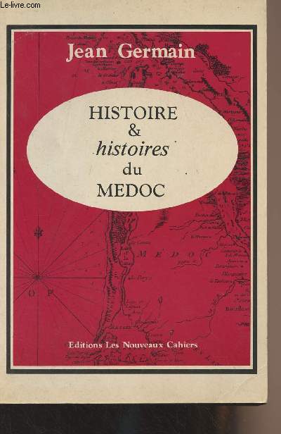 Histoire et histoires du Mdoc