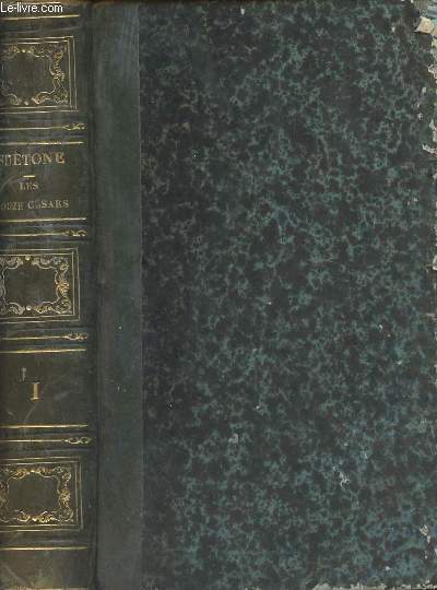 Les douze Czars, traduits en latin de Sutone, par M. de La Harpe - Nouvelle dition - Tome premier seul