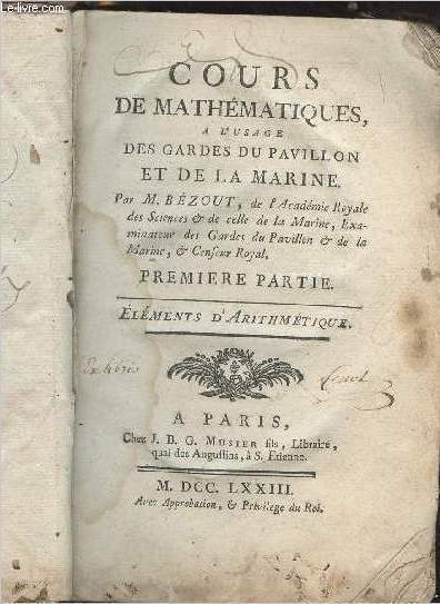 Cours de mathmatiques,  l'usage des gardes du pavillon et de la Marine - Premire partie : Elments d'Arithmtique