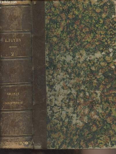 Prcis de chimie industrielle - 5e dition o l'on a introduit les derniers perfectionnements apports aux applications de la chimie et plusieurs chapitres sur les industries nouvelles - Tome II seul