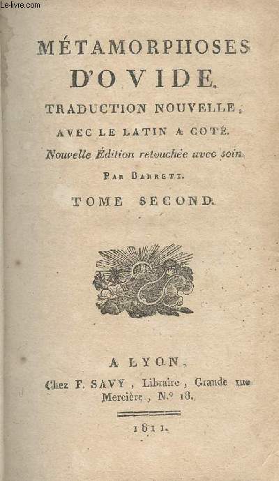 Mtamorphose d'Ovide, traduction nouvelle avec le latin  ct - Nouvelle dition retouche avec soin par Barrett - Tome second seul