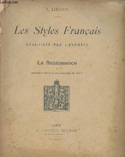 Les Styles Franais enseigns par l'exemple - La Renaissance