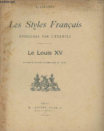 Les Styles Franais enseigns par l'exemple - Le Louis XV