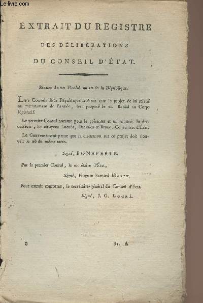 Extrait du registre des dlibrations du conseil d'Etat, sance du 20 Floral an 10 de la Rpublique