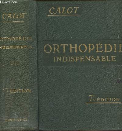 L'Orthopdie indispensable aux Praticiens - 7e dition