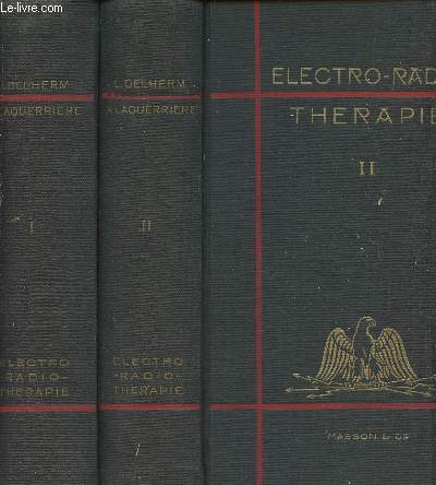 Trait d'lectro-radiothrapie - Tomes I et II