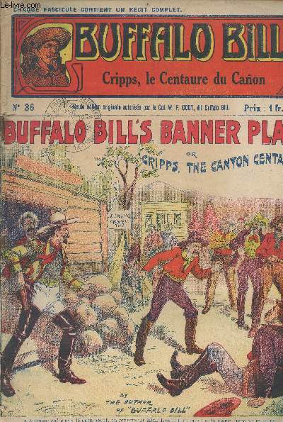 Buffalo Bill (The Buffalo Bill stories) - N36 - Cripps, le centaure du Canon / Buffalo Bill's banner play or Cripps, the canyon centaur