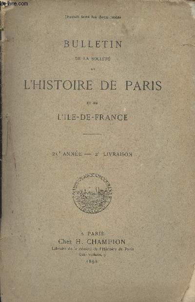 Bulletin de la Socit de l'Histoire de Paris et de l'Ile-de-France - 25e anne - 2e livraison - Compte-rendu des sances - Varits : notes sur quelques tavernes frquentes par l'Universit de Paris aux XIVe et XVe sicles - Comptes du Collge du Mans