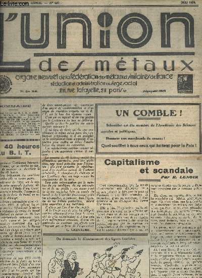 L'Union des mtaux - 41e anne - N187 - Mai 1934 - Les quarante heures au B.I.T. - Capitalisme et scandale - Avis importants pour l'ction antifasciste - La fermeture de la banque des coopratives - Les dessous de l'Emeute - La suppression des drogations