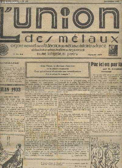 L'Union des mtaux - 40e anne - N -182 - dc. 1933 - Bilan 1933 - Par ici ou par l - En attendant la suppression des drogations aux huit heures - Avis importants - Solidarit - La leon d'une exprience du Syndicat de Lyon - Le mouvement international