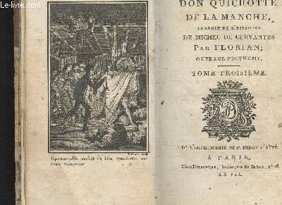 Don Quichotte de la Manche, traduit de l'espagnol de Michel de Cervantes par Florian - Tome troisime seul - 