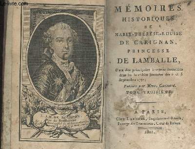 Mmoires historiques de Marie-Thrse-Louise de Carignan, princesse de Lamballe - Tomes 3 et 4 en 1 volumes