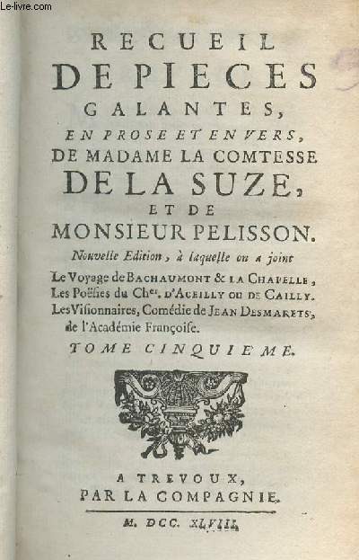 Recueil de pices galantes, en prose et en vers, de Madame la Comtesse de la Suze, et de Monsieur Pelisson - Nouvelle dition - Tomes 3 et 5