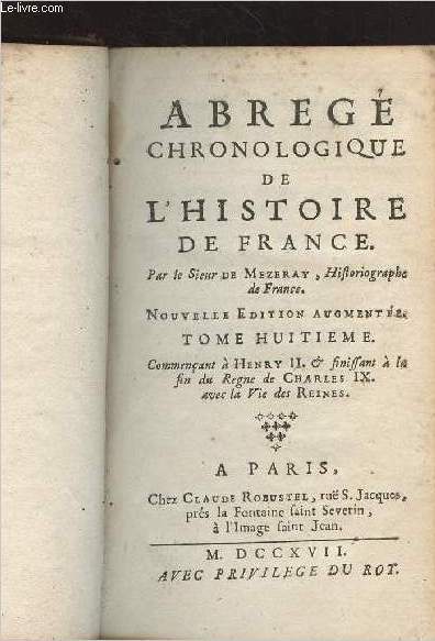 Abregé chronologique de l'histoire de France - Tomes 8 & 10 - Nouvelle édition augmentée