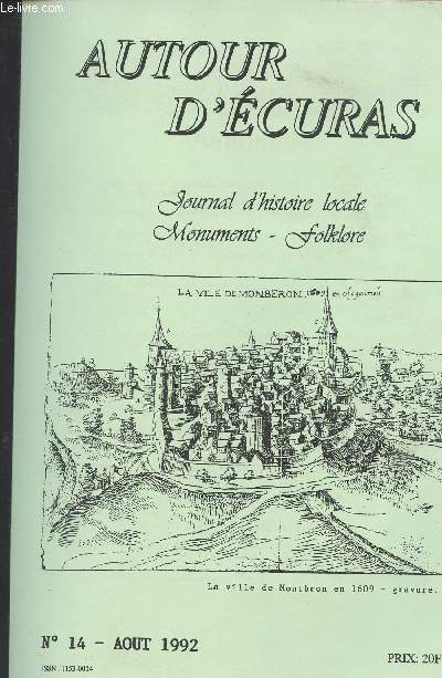 Autour d'curas, journal d'histoire locale, monuments, folklore - N 14, aot 1992 - Vilhonneur, la voie romaine, le gu du Perrat - Le chteau de la Brchinie  Grassac - Le logis du portail  Vouthon - Noblesse d'pe et bourgeoisie de robe vers 1700