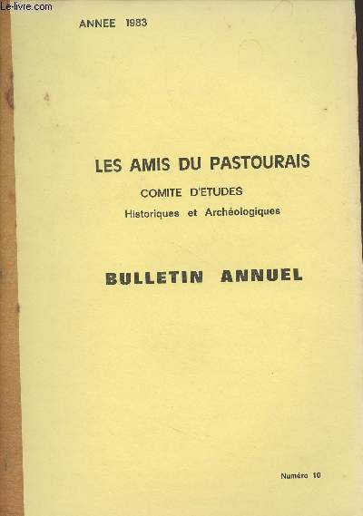 Les Amis du Pastourais, Comit d'Etudes Historiques et Archologiques, Bulletin annuel - n10 - 1983 - Sortie du 25 septembre 1982, les huttes du Prigord - A propos des loups - 