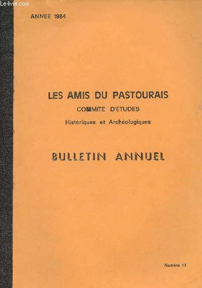 Les Amis du Pastourais, Comit d'Etudes Historiques et Archologiques, Bulletin annuel - n11 - 1984 - Histoire de la famille Demestre, ou comment par le mtier des armes, une famille de Montastruc accde  la noblesse,rcit prsent par Monsieur Raymond