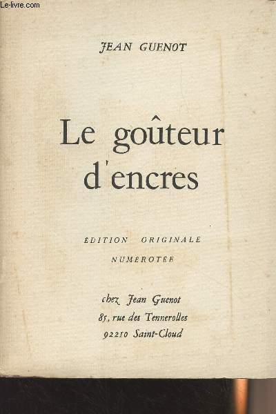 Le goteur d'encres - Edition originale numrote