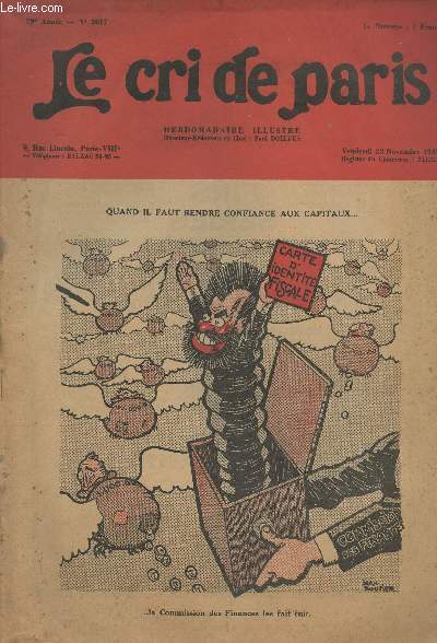 Le cri de Paris - 39e anne n2017, vendredi 22 novembre 1935 : Quand il faut rendre confiance aux capitaux... la commission des finances les faits fuir - Voyage de noces - D'un jour  l'autre - Le nouveau roi des Hellnes - Le secret de la diplomatie - L