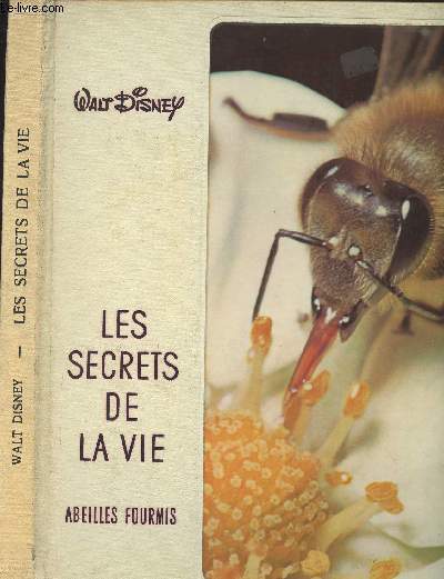 Walt Disney : Les secrets de la vie - Abeilles et fourmis - 