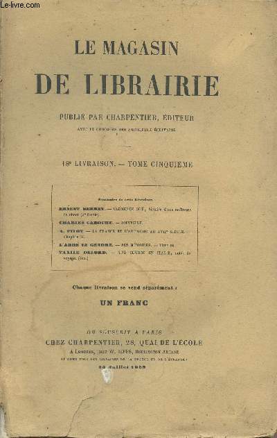 Le Magasin de Librairie - Tome cinquime, 18e livraison - 25 juillet 1859 -  Ernest Serret : Clmence Og, histoire d'une matresse de chant (3e partie) - Charles Caboche : Joinville - A. Filon : La France et l'Autriche au XVIIe sicle, chapitre II