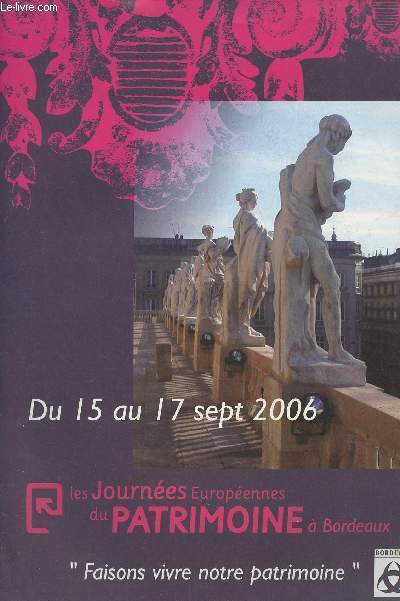 Les journes Europennes du Patrimoine  Bordeaux du 15 au 17 septembre 2006