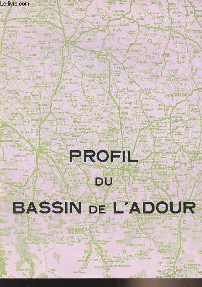 Profil du Bassin de l'Adour - Numro spcial, dcembre 1969 -