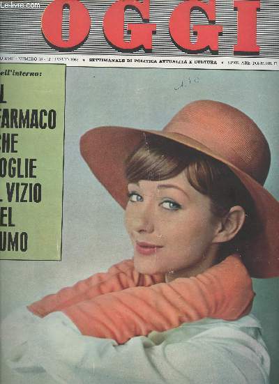 OGGI - Anno XVIII - n28 - 12 Luglio 1962 - L'atteggiamento degli industriali di fronte agli scioperi a catena - Oltre questo limite si rischia il caos, intervista con Furio Cicogna - Il giro d'Europa dei dispiaceri conjugali - VII - Per ottenere il divor