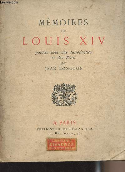 Mmoires de Louis XIV - Collection des meilleurs crivains politiques