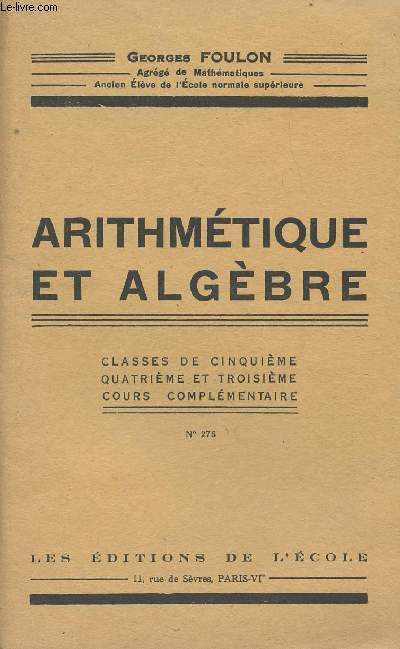 Arithmtique et algbre - Classes de cinquime, quatrime et troisime, cours complmentaire n275 - 3e dition