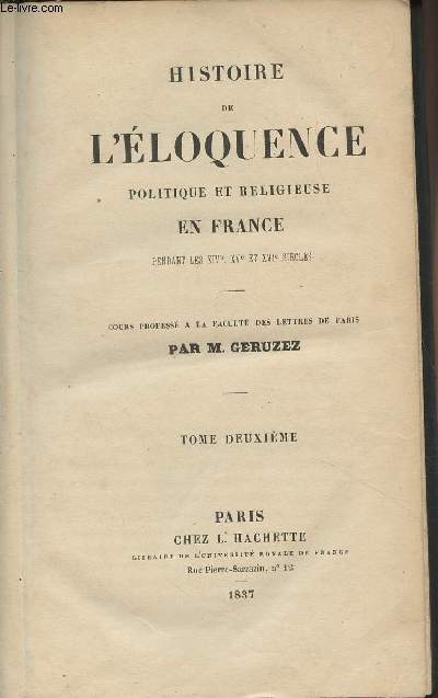 Histoire de l'loquence politique et religieuse en France pendant les XIVe, XVe et XVIe sicles - Tome II