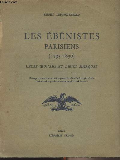 Les bnistes parisiens (1795-1810) Leurs oeuvres et leurs marques