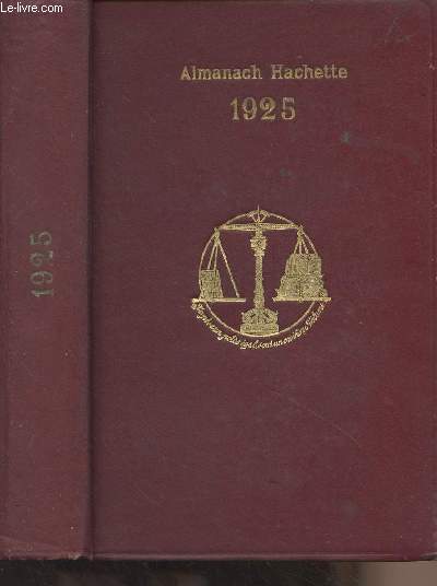 Almanach Hachette, petite encyclopdie populaire de la vie pratique - 1925