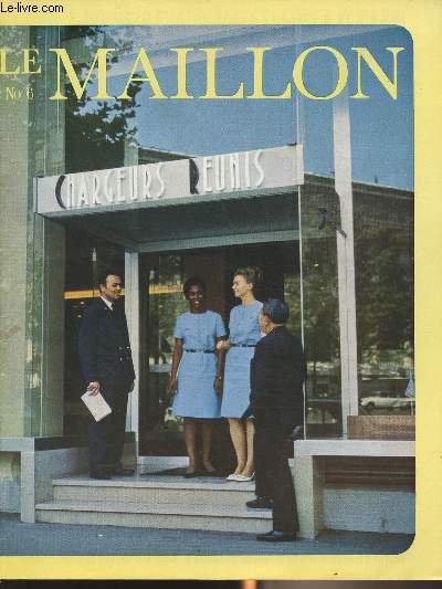 Le Maillon, bulletin d'entreprise de la Cie Maritime des Chargeurs Runis et de la Cie Fabre/S.G.T.M. - n6, oct. 66 : Problmes d'actualit : Au 3 du boulevard Malesherbes  Paris - Sur un coussin d'air, l'Hovercraft - Le Data Logger - Informations marit